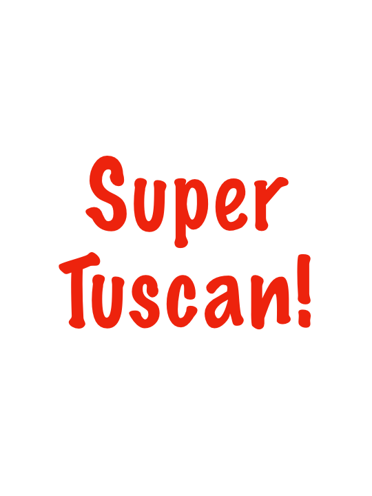 A Break from Tradition in Italy: The Super Tuscan Wines